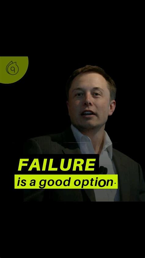 Elon Musk Quotes About Failure Motivational Quotes For Entrepreneurs Motivational Quotes