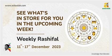 Weekly Rashifal from 11th to 17th December 2023: Your Cosmic Guide ...