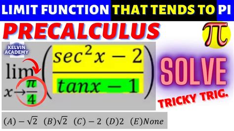 TRIG IDENTITY LIMIT FUNCTION AS X TENDS TO Pi Lim Sec 2x 2 DIVIDES