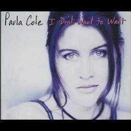 I Don T Want To Wait Song Lyrics And Music By Paula Cole Arranged By