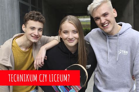 Technikum Czy Liceum Technikum Teb Edukacja