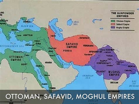 Ottoman Safavids And Moguls Empires By Gabbie Ford