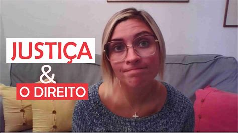 Justiça e o Direito Prof Fran Descomplicando o Direito YouTube