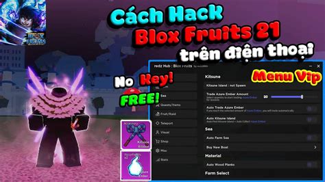 Cách Hack Blox Fruits 21 Trên Điện Thoại No Key Sea Event Tìm