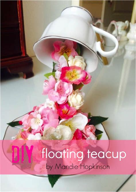 How To Make A Floating Teacup Grillo Designs