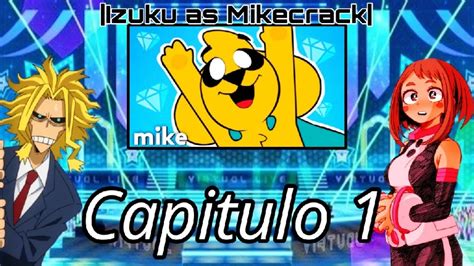 Bnha Reaccionando A Universos Cap Tulo Izuku Is Mikecrack