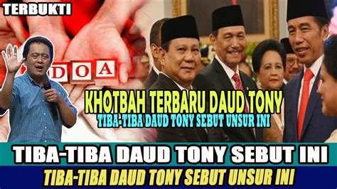 KHOTBAH TERBARU DAUD TONY TIBA TIBA DAUD TONY SEBUT UNSUR INI MEMBUAT