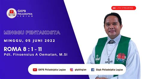 Ibadah Minggu Pentakosta 05 Juni 2022 GKPB Philadelphia Legian YouTube