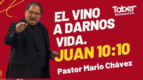 VINO A DARNOS VIDA JUAN 10 10 YouTube