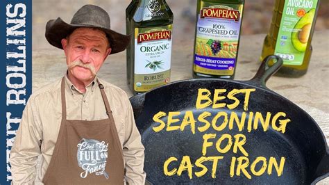 Best Oils For Seasoning Cast Iron How To Season Cast Iron Youtube