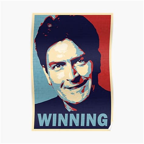 "Winning, by Charlie Sheen" Poster for Sale by endgameendeavor | Redbubble