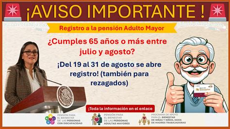 Registro A La Pensi N Adulto Mayor Del Al De Agosto Se Abre