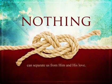 NOTHING Can Separate Us The Abundant Life Center