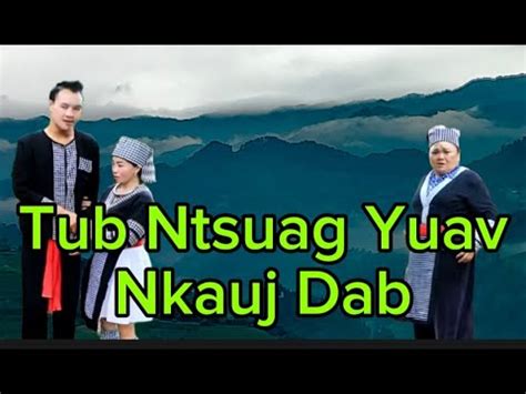 Dab Neeg Tub Ntsuag Yuav Nkauj Dab Ua Poj Niamv Youtube