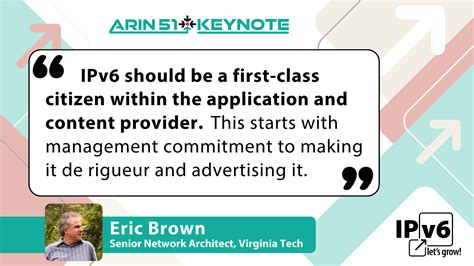 ARIN 51 Keynote Address Shares 25 Years Of Production IPv6 Experience