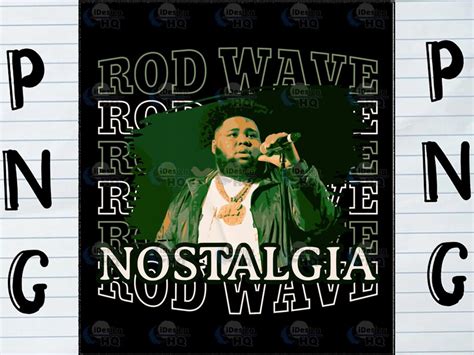 Rod Wave Nostalgia Png Rod Wave Fan Art Rod Wave Graphic for Shirt ...