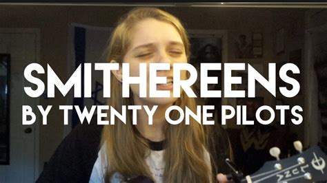 Smithereens Written By Twenty One Pilots Youtube