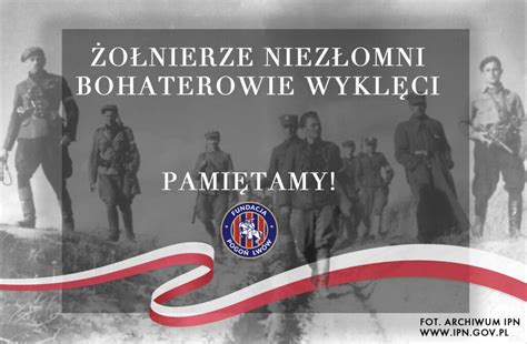 Narodowy Dzień Pamięci Żołnierzy Wyklętych Fundacja Pogoń Lwów