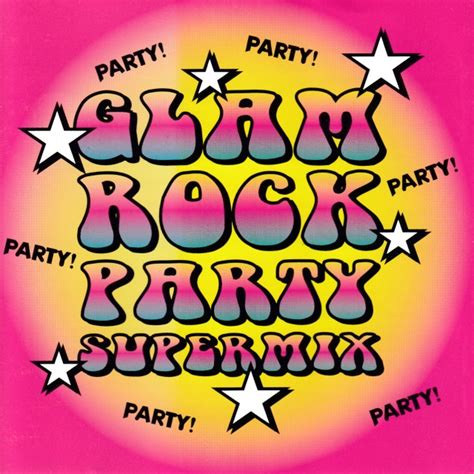 Glam Rock All Stars Glam Rock Party Supermix Ototoy