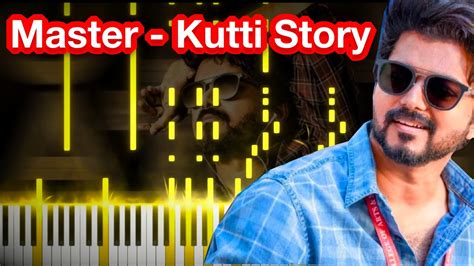 Master Kutti Story In Paino Thalapathy Vijay MusicTuned YouTube