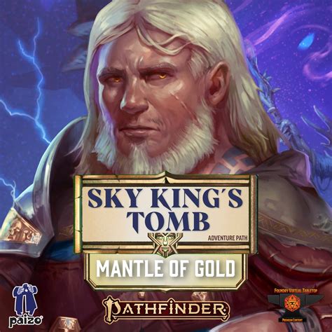 Sky Kings Tomb 1 Of 3 Mantle Of Gold Foundry Hub