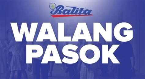 Walang Pasok Listahan Ng Class Suspensions Sa Oct Balita