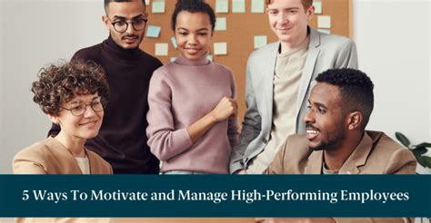 5 Ways To Motivate And Manage High Performing Employees Sprockets