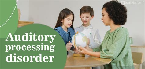 Auditory Processing Disorder