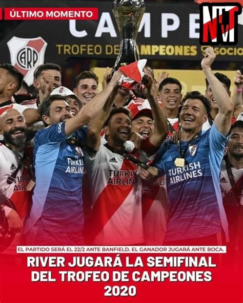 River Jugará La Semifinal Del Trofeo De Campeones 2020 Ntvt