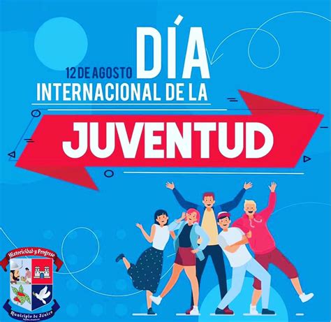 Feliz D A De La Juventud Ayuntamiento Municipal De J Nico