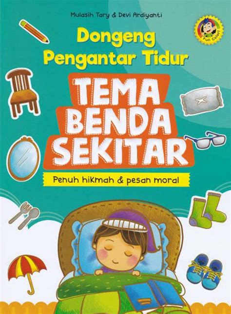 Jual Buku Tema Benda Sekitar Dongeng Pengantar Tidur Karya Mulasih