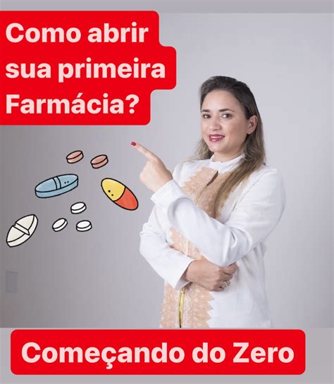 Como Abrir Sua Primeira Farm Cia Ou Drogaria Ticianne Borges Hotmart