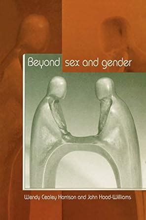Beyond Sex And Gender Cealey Harrison Wendy Hood Williams John Amazon Co Za Books