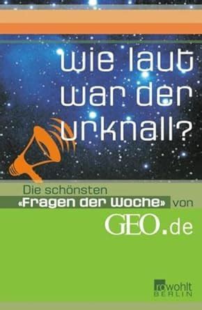 Amazon Wie Laut War Der Urknall 9783871344633 Unknown Books