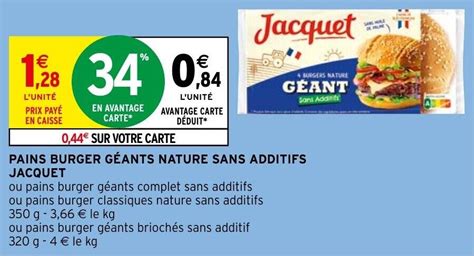 Promo PAINS BURGER GÉANTS NATURE SANS ADDITIFS JACQUET chez Intermarché