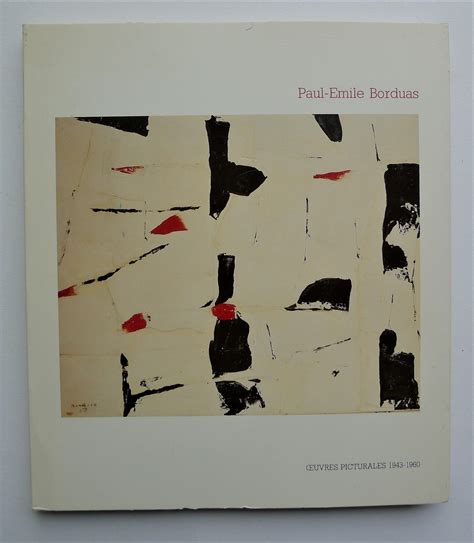 Paul Mile Borduas Et La Peinture Abstraite Oeuvres Picturales De