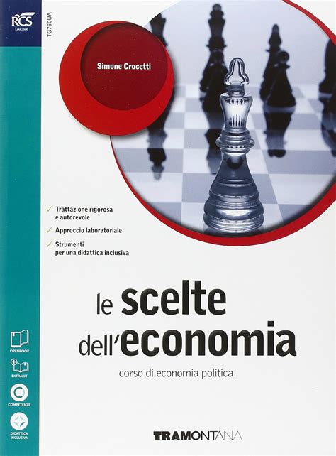 Le Scelte Delleconomia Openbook Extrakit Per Le Scuole Superiori