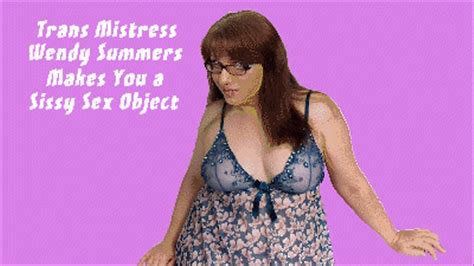 Trans Mistress Wendy Summers Makes You A Sissy Sex Object TS MILF