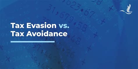 Tax Evasion Vs Tax Avoidance