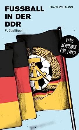 Amazon in Buy Fußball in der DDR Fußballfibel Bibliothek des