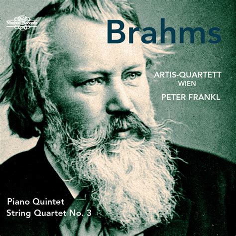 Brahms Piano Quintet And String Quartet No 3 Album By Johannes Brahms