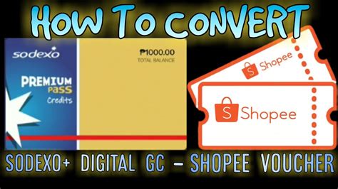 Tutorial Convert Sodexo Digital Gc To Shopee Voucher Tagalog