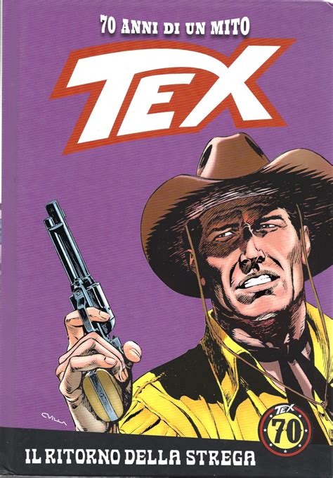 Tex 70 Anni Di Un Mito 78 Il Ritorno Della Strega