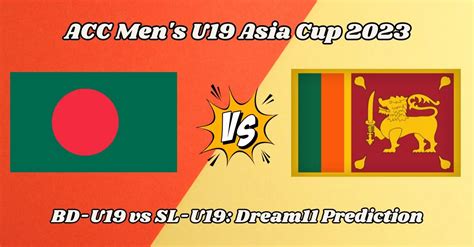 Bd U19 Vs Sl U19 Match Prediction Dream11 Team Fantasy Tips And Pitch