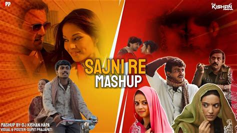 Sajni Re Mashup Kishan Hapa Arijit Singh Love Songs Best