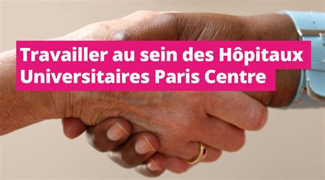 Nous Rejoindre Groupe Hospitalo Universitaire Ap Hp Centre Universit