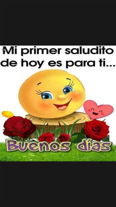 Pin De Esther Gonzalez En Corazones Hola Buenos Dias Frases Saludos