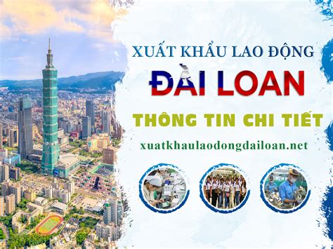 Điều Kiện Xuất Khẩu Lao động Đài Loan 2024 Gồm 4 Tiêu Chí