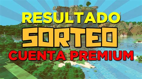 Resultado Sorteo Cuenta Premium Minecraft Semana Sorteos