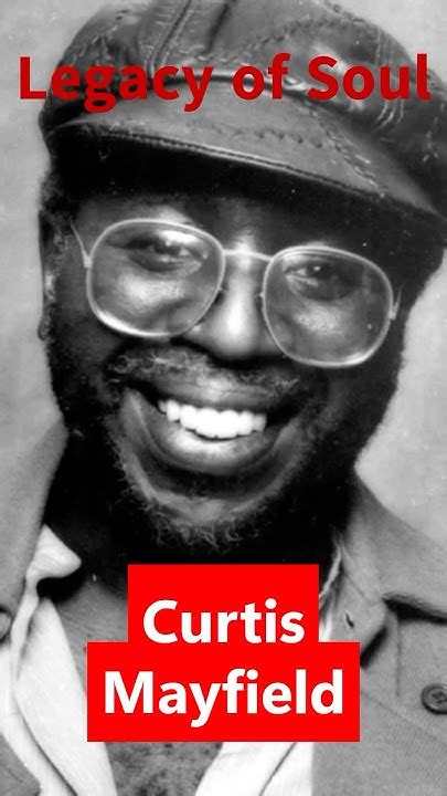 Curtis Mayfield Legacy Of Soul Soul70s Soul Music Youtube